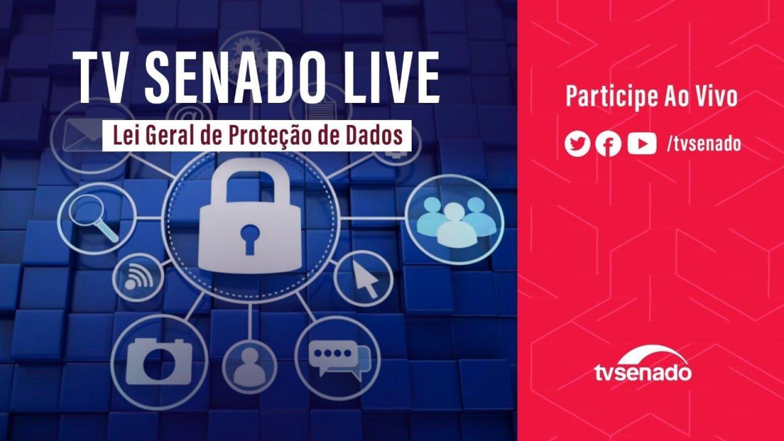 Entenda como a LGPD muda o seu dia a dia | #TVSenadoLive